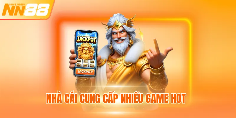 Nhà cái cung cấp nhiều game hot